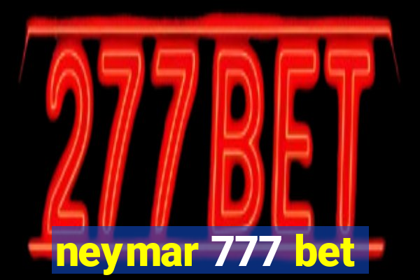 neymar 777 bet